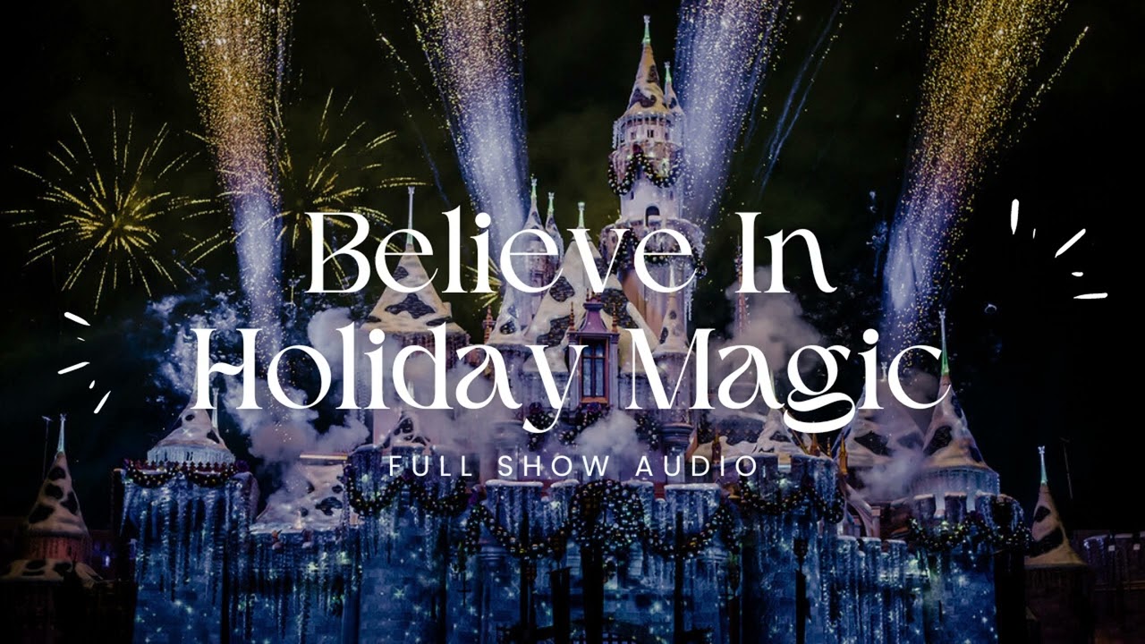 Believe in Holiday Magic - Full Show Audio