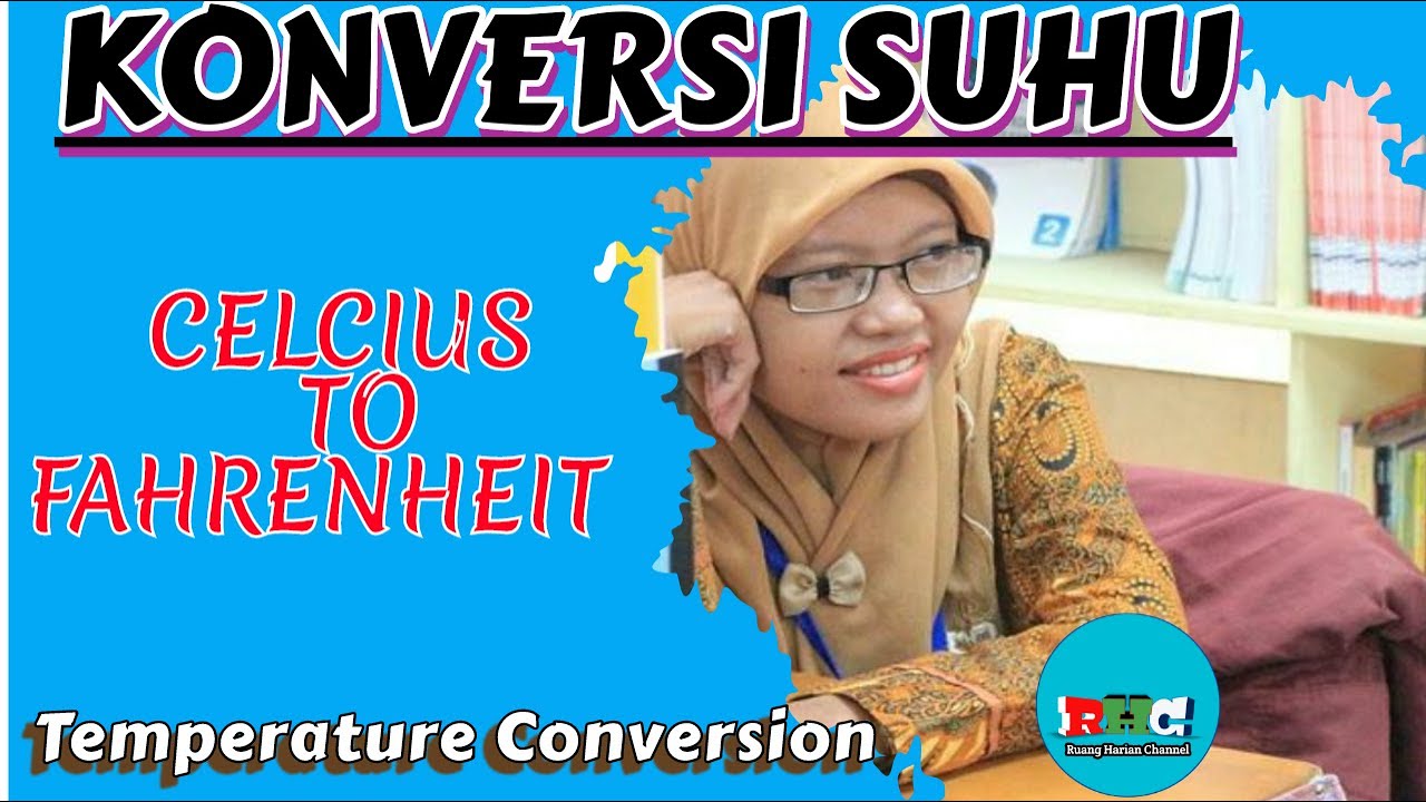 Convert temperature, Celsius to Fahrenheit || konversi suhu,celcius ke ...
