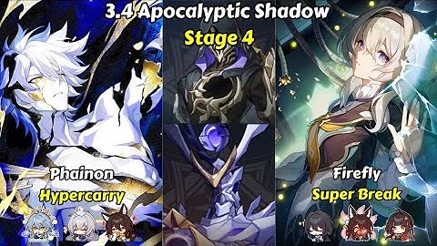 E0S1 Phainon Hypercarry & E0S1 Firefly Super Break – Apocalyptic Shadow 4 | Honkai Star Rail 3.4