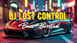 DJ LOST CONTROL - Hard Melody Bass Bossted  || Official Music Audio