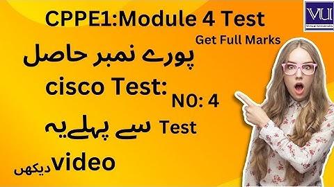Cisco course Test | Module No 4 solved Test | Cs201 Assignment 2023 | #vu