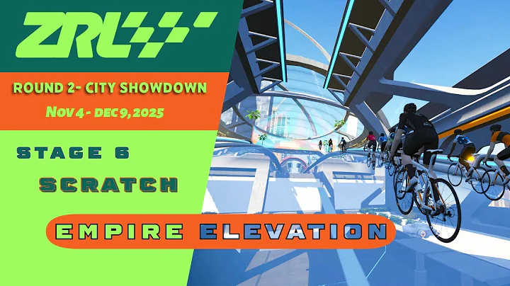 Zwift - // ZRL 25 - 26 // R2 - S6 : Scratch: Empire Elevation