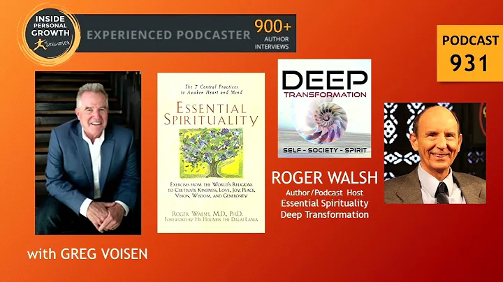 Podcast 931: Deep Transformation with Roger Walsh