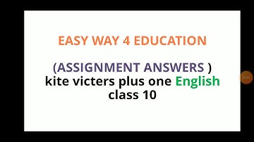 Kite victers plus one English class 10 assignment answers