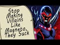 Stop making villains like magneto they suck  glass of water