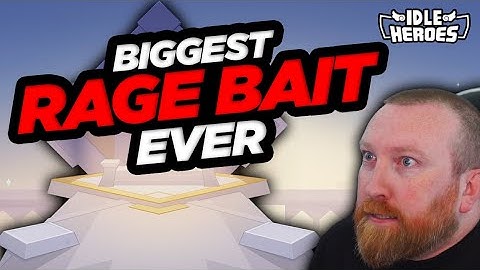 Idle Heroes - The Biggest RAGE BAIT in the History of Barry Gaming