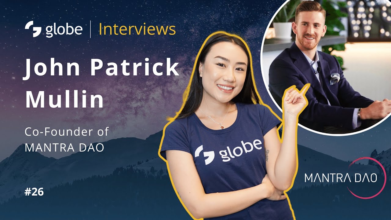 globe | Interviews #26 - MANTRA DAO, John Patrick Mullin - YouTube