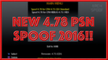 *NEW WORKING PSN 4.78 SPOOFER FOR CFW! (2016!)*