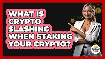 What Is Crypto Slashing When Staking Your Crypto? - CryptoBasics360.com