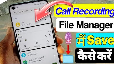 Call Recording File manager main Save kaise kare | How To Save Recording In File Manager