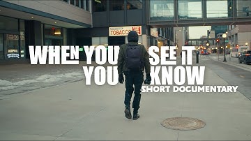 When You See It You Know | Documentary Short | Shot on Kinefinity Mavo