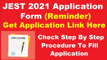 JEST 2021 Application Form (Reminder) - Fill Application Before Last Date