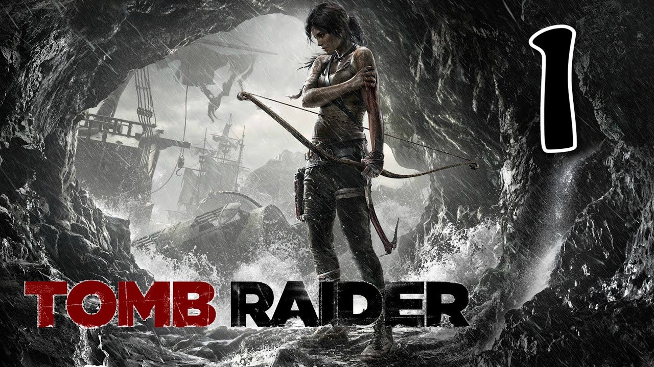 Прохождение Tomb Raider [Часть 1] - Главное выжить!