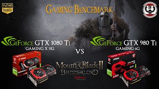 Mount & Blade II: Bannerlord Benchmark Test with GTX 1080 Ti vs 980 Ti @1080p Very High Settings