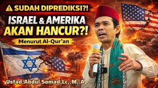 Revealed! The Fate of Israel & America According to the Qur'an – Ustadz Abdul Somad, Lc., MA