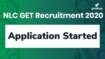 NLC GET Recruitment 2020 | Application Details, Syllabus | Government Jobs 2020 | Gradeup
