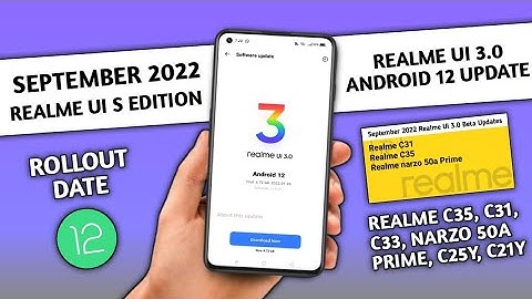 Realme UI 3.0 Android 12 Stable update Realme C35, C31, Narzo 50a Prime, C33 | Realme UI S Edition