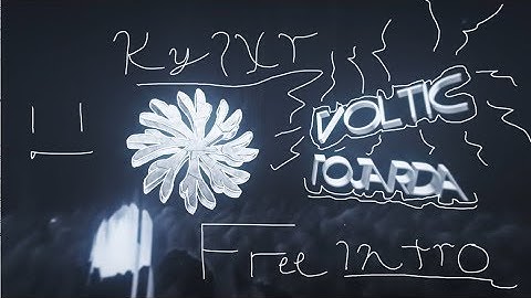 [Free Intro] Intro - Voltic Tojarda   "Demotivated With Normal Intros"  Working On Orders Now!!!!!