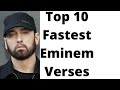 Top 10 Fastest Eminem Verses Updated!