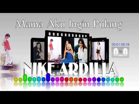 nike-ardilla---mama-aku-ingin-pulang