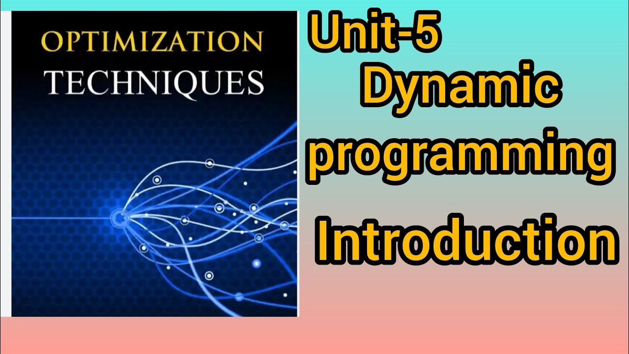 Optimisation techniques ||5 Dynamic Programming || Introduction to ...
