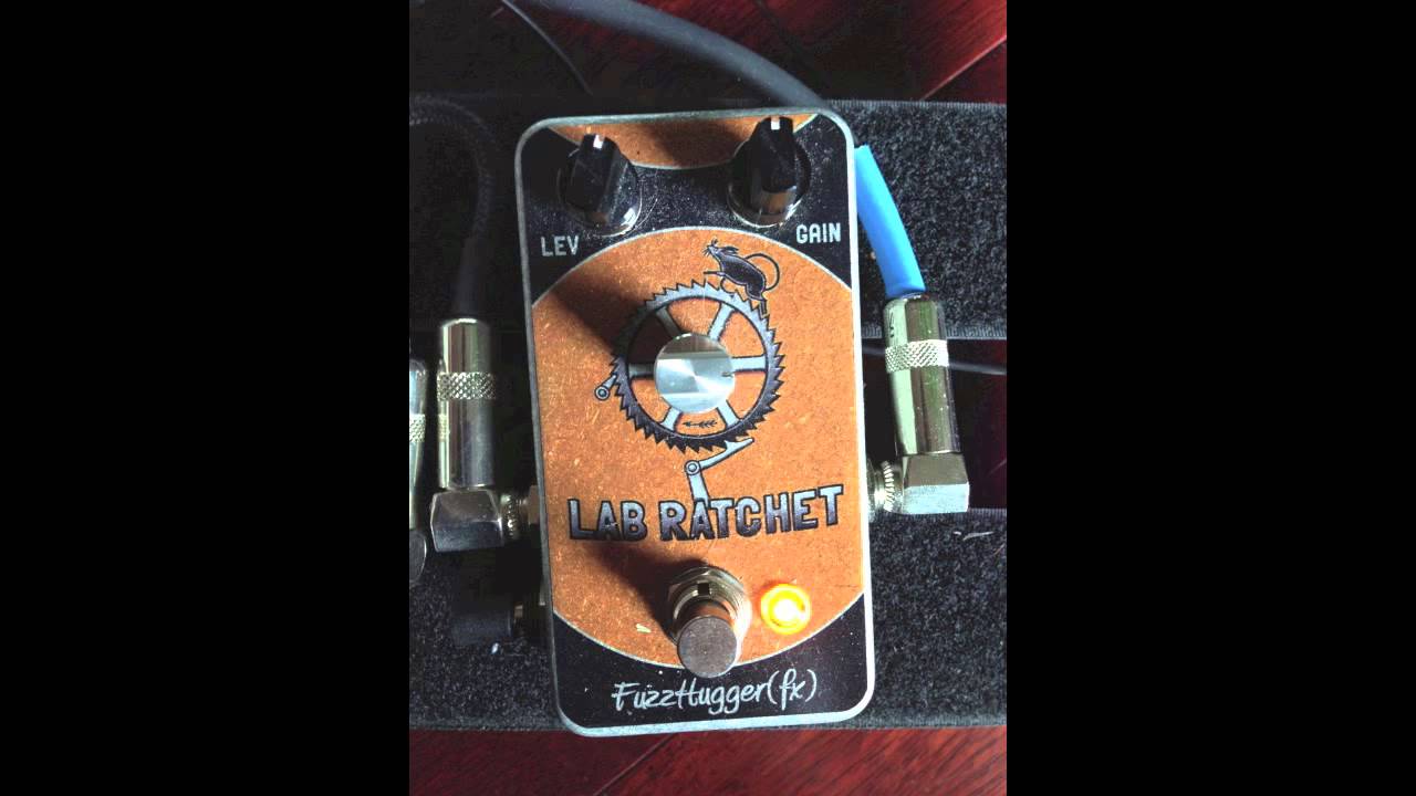 FuzzHugger Effects Lab Ratchet fuzz pedal demo