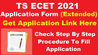 TS ECET 2021 Application Form (Extended) - How To Fill TS ECET Application 2021
