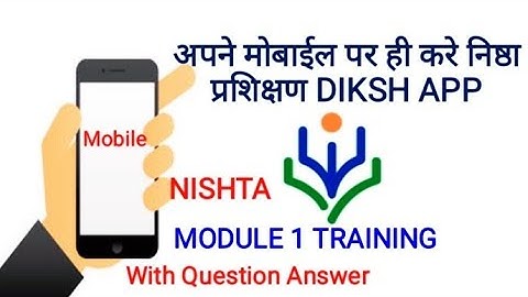 NISHTA MODULE 1 TRAINING Diksha app me/WITH QUESTION ANSWER/Syed wasiuddin