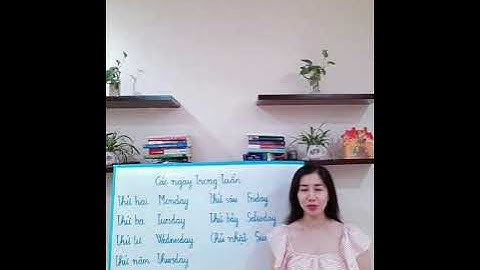 Learn Vietnamese with Loan Nguyen - The days in a week