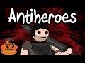 ANTIHEROES - Terrible Writing Advice