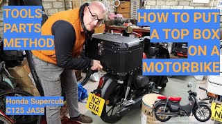 HOW TO PUT A TOP BOX ON A MOTORBIKE  2022 JA58 HONDA SUPERCUB C125