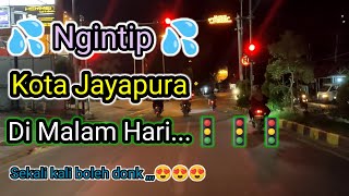 Ngintip Kota Jayapura di Malam Hari 😉😍😍, sekali kali boleh donk...