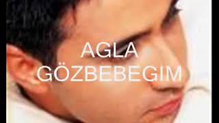Emrah Ağla Gözbebeğim