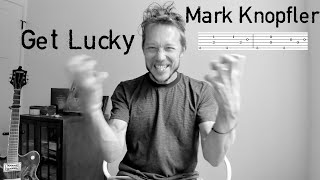 Get Lucky  - Guitar Lesson with Tab - Mark Knopfler