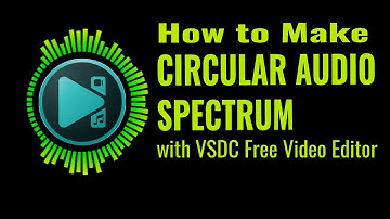 How to Make a Free Circular Audio Spectrum with VSDC Free Video Editor