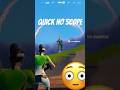 Quick No-Scope #viralshort #fortnite #shorts