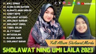 Sholawat Terbaru 2023 || Ning Umi Laila Full Album - Wali Songo, Sluku Sluku Bathok ||