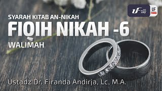 Fiqih Nikah #6 - Walimah - Ustadz Dr. Firanda Andirja, M.A.