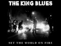 The King Blues - Set The World On Fire