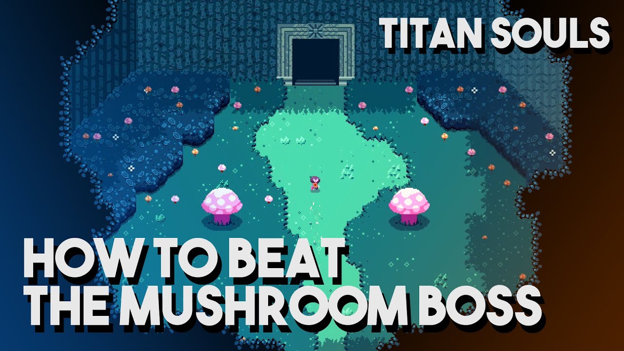 Titan Souls - How to Beat The Mushroom Boss (Obello)