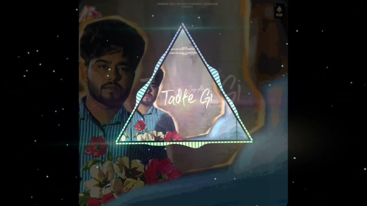 Tadfe Gi (Official Video) Jorge Gill |Jorge Gill Music | Punjabi Song 2023 |Pro Media Tadfe Gi (Official Video) Jorge Gill |Jorge Gill Music | Punjabi Song 2023 |Pro Media