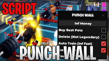 [UPDATE] Punch Wall Best Script Infinite Money And Get Best Pets Roblox 2025