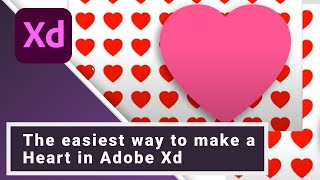 The easiest way to make a Heart - Adobe XD Tutorial