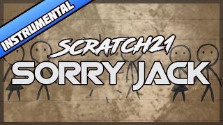 Scratch21 - Sorry Jack [Instrumental]