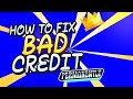 How to Fix Bad Credit Permanently - Full Step-by-step Blueprint
