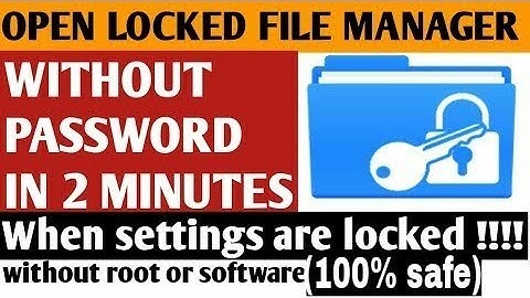 How to open locked file manager without password | android mobile phone tricks
