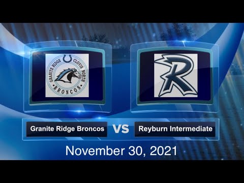 11/30/21 Preseason 8th Grade Varsity Soccer: Granite Ridge Broncos vs Reyburn Intermediate