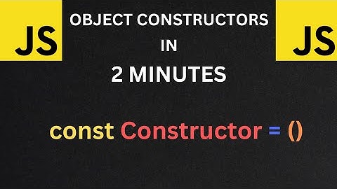 JS Object Constructors in 2 Minutes