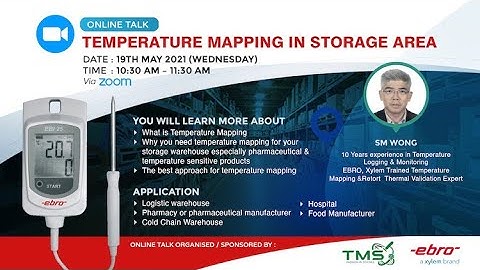 Online Talk : Temperature Mapping in Storage Area by Mr. SM Wong