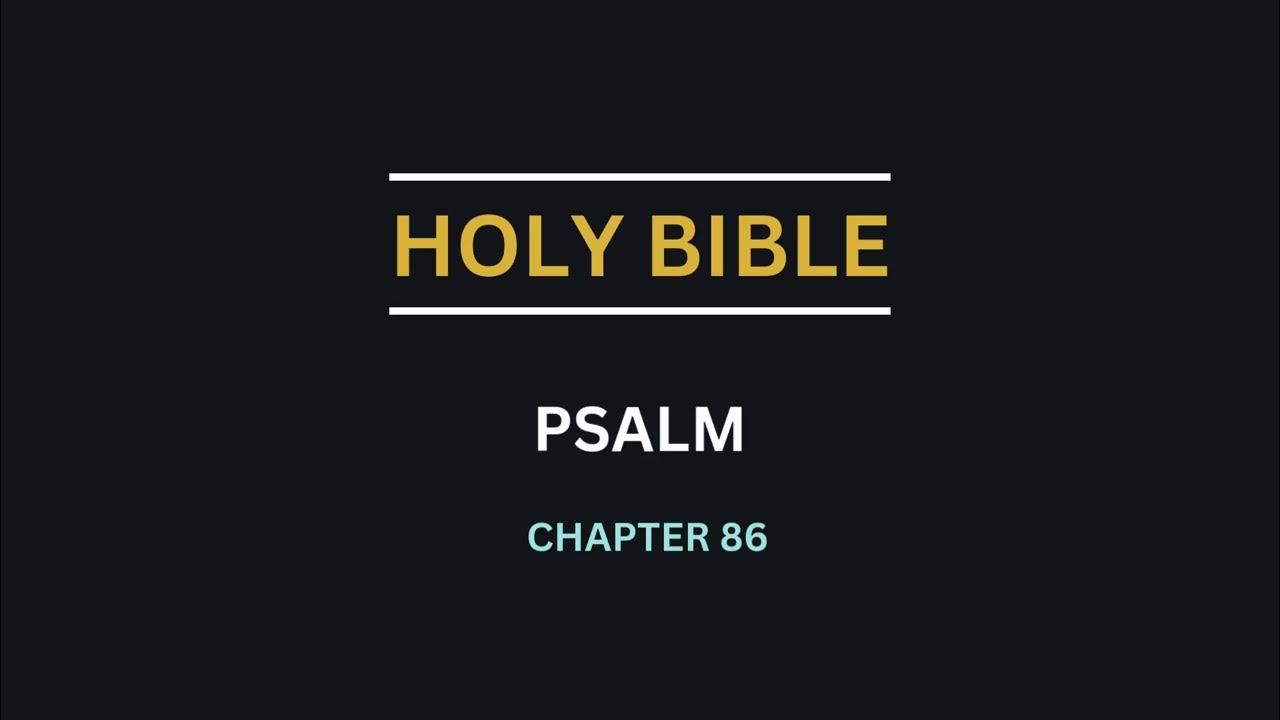 psalm-chapter-86-david-implores-god-for-mercy-and-is-saved-from-the